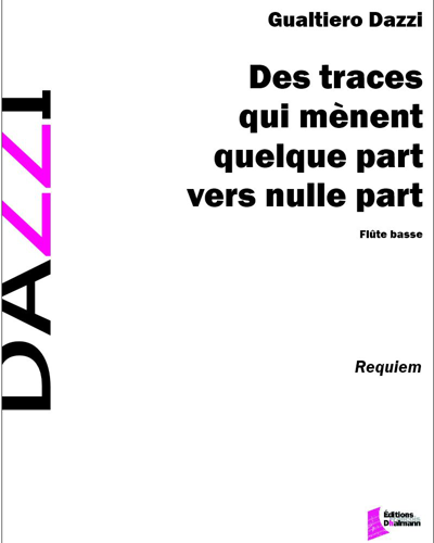 Des traces qui mènent quelque part vers nulle part — Gualtiero Dazzi