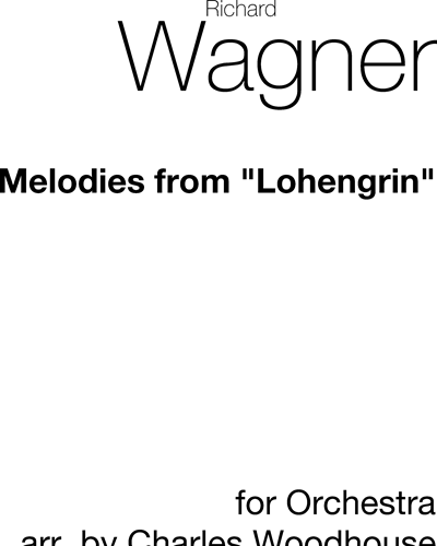 Melodies from 'Lohengrin', WWV 75 — 瓦格纳