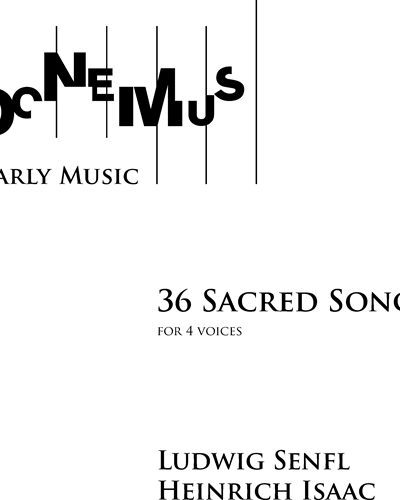 36 Sacred Songs — Ludwig Senfl