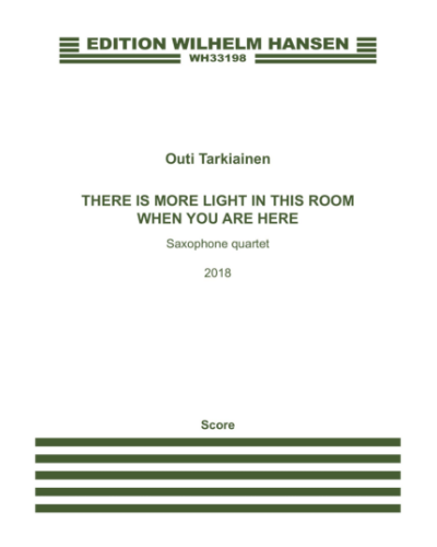 There is more light in this room when you are here — Outi Tarkiainen