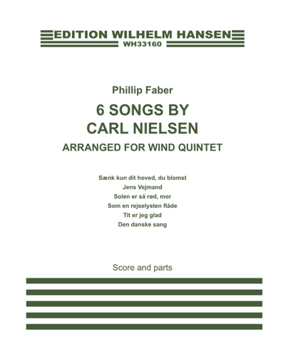 6 Songs by Carl Nielsen — Phillip Faber