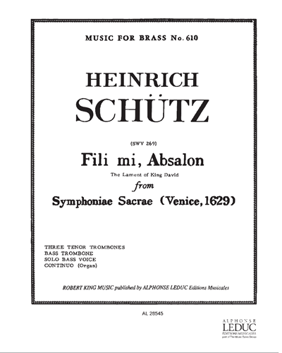 Fili mi, Absalon (The Lament of David from 'Symphoniae Sacrae') — 许茨