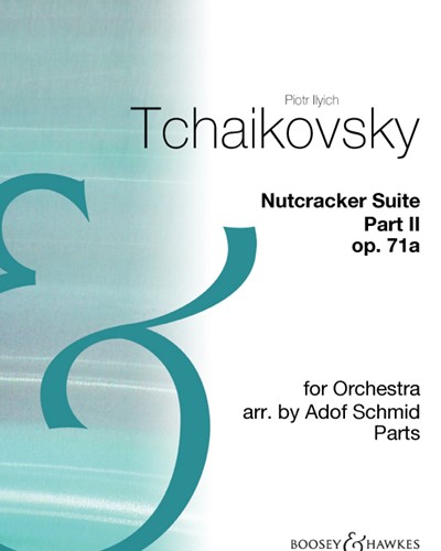Nutcracker Suite Part II, op. 71a — 柴可夫斯基
