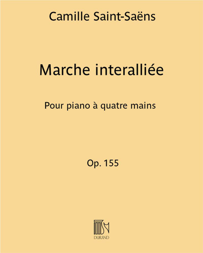 Marche Interalliée, op. 155 — 圣-桑