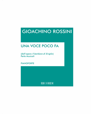 Una voce poco fa (from 'Il barbiere di Siviglia') — 罗西尼