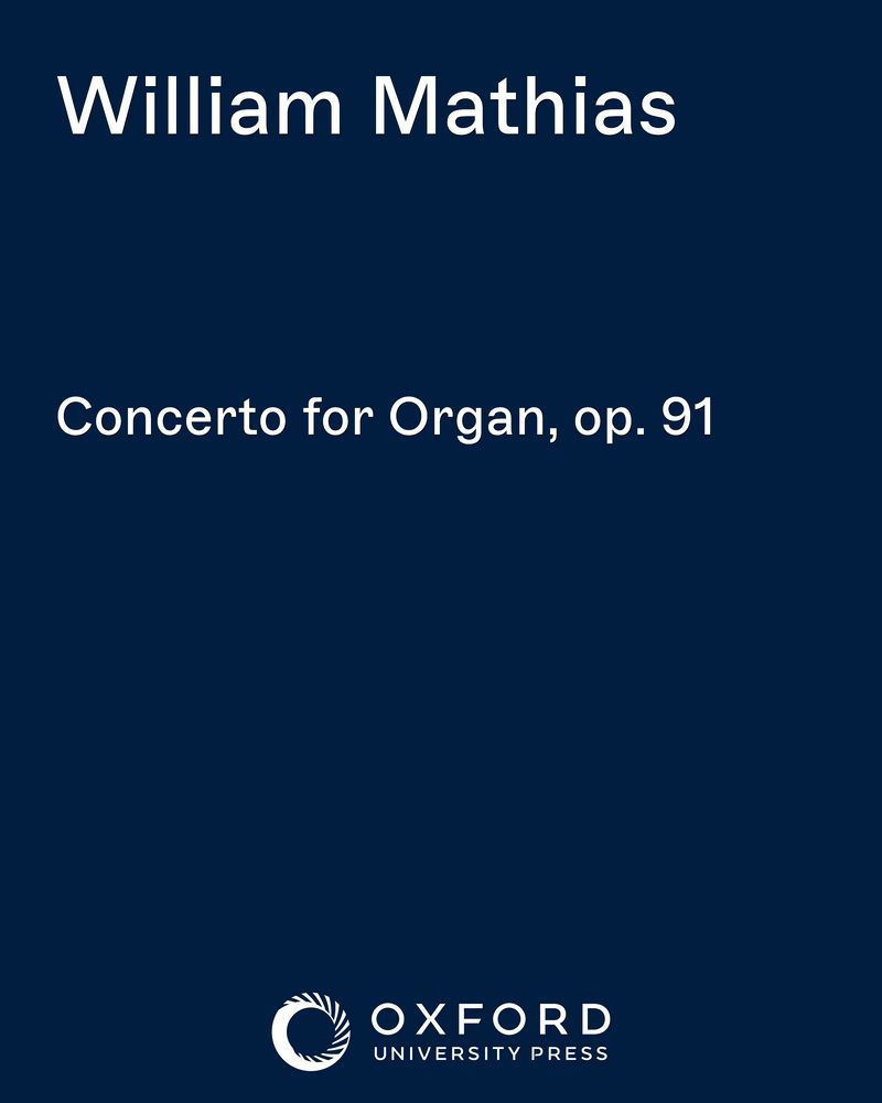 Concerto for Organ, op. 91 — William Mathias