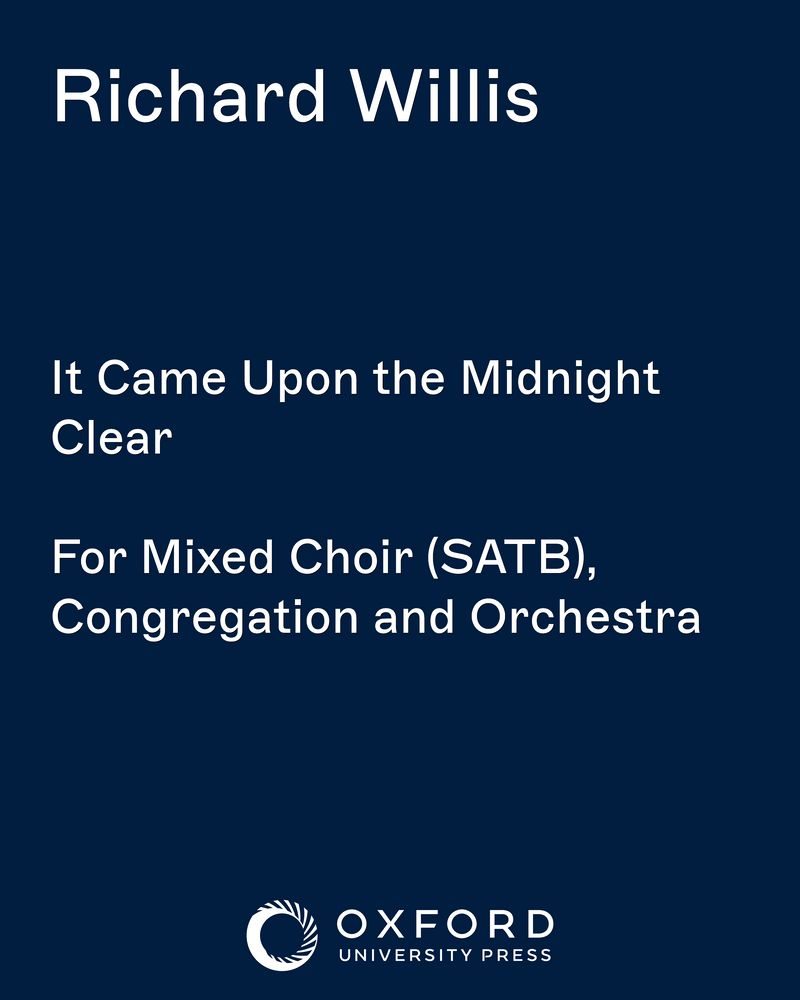 It Came Upon the Midnight Clear — Richard Storrs Willis