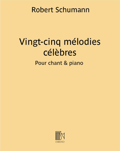 Twenty-five Famous Melodies — Robert Schumann