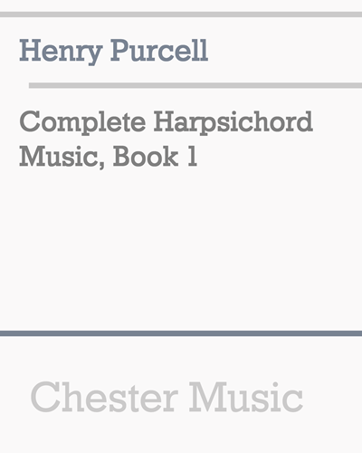 Complete Harpsichord Music, Book 1 — Henry Purcell