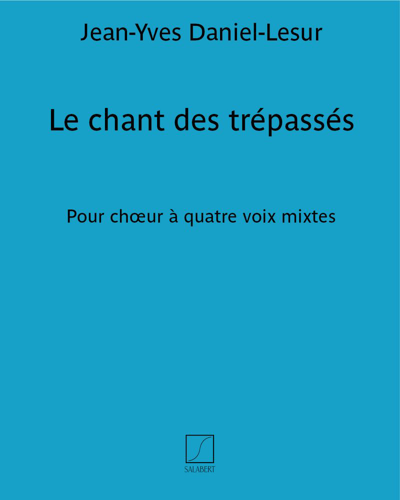 Le chant des trépassés (extrait n. 4 des "Cinq chansons populaires bretonnes") — Jean-Yves Daniel-Lesur