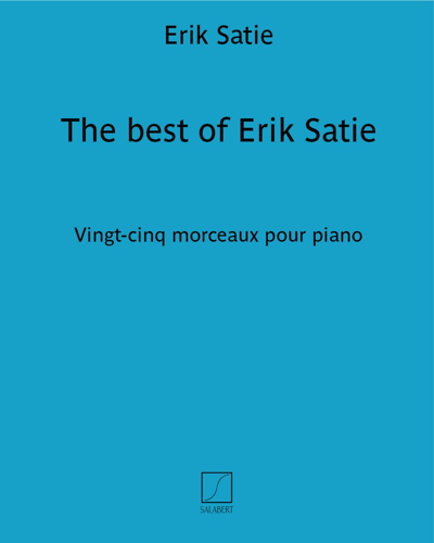 The best of Erik Satie — 萨蒂