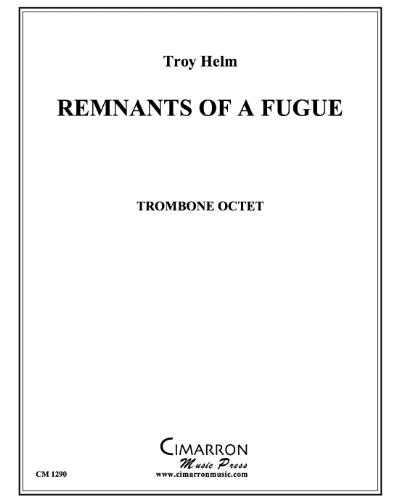 Remnants of a Fugue — Troy Helm