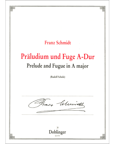 Prelude and Fugue in A major — 弗朗兹·施密特