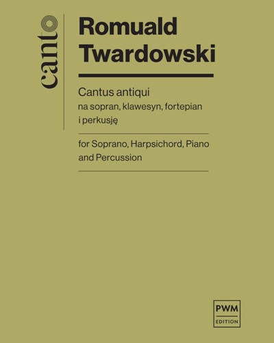 Cantus antiqui — Romuald Twardowski