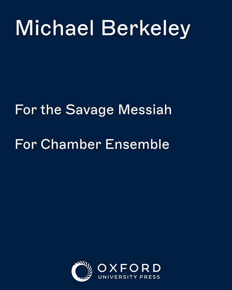 For the Savage Messiah — 迈克尔·伯克利