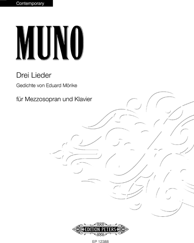 Drei Lieder nach Gedichten von Eduard Me — Alexander Muno