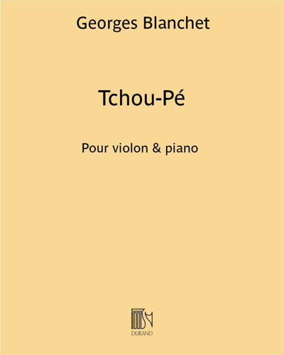 Tchou-Pé — Georges Blanchet