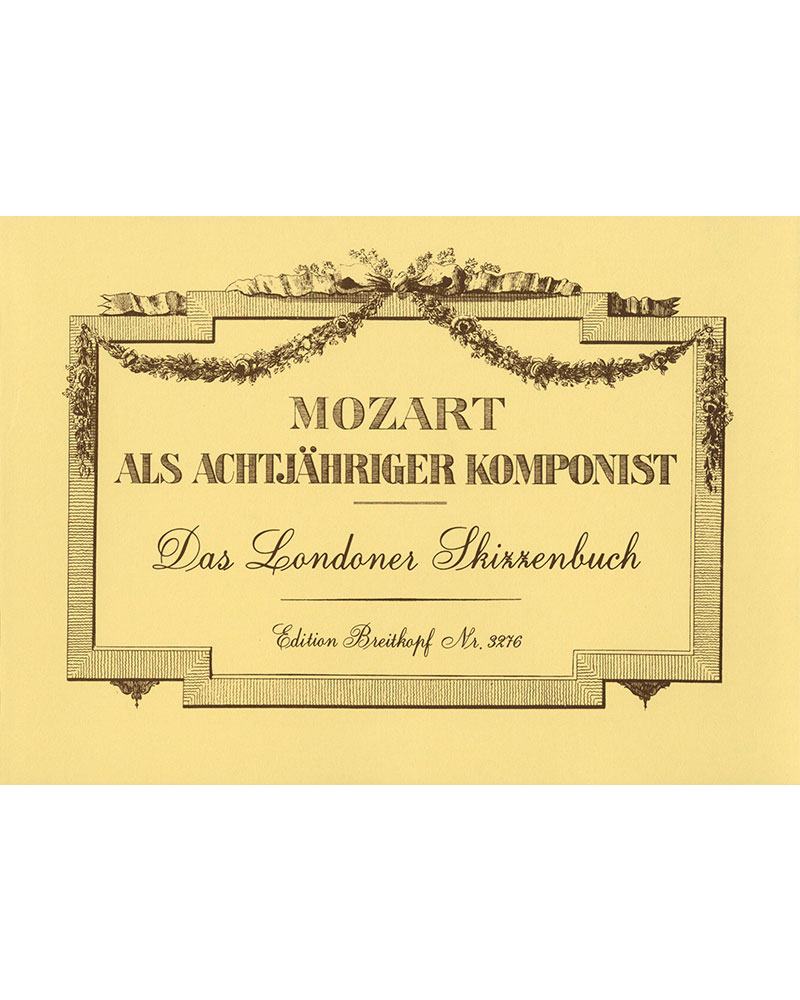 Mozart as an Eight-Year-Old Composer, KV 15a-15ss — Wolfgang Amadeus Mozart