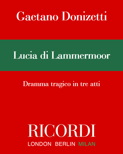 Lucia di Lammermoor [Critical Edition] — 多尼采蒂