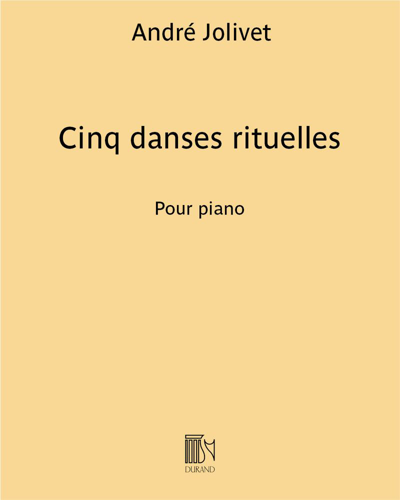 Cinq danses rituelles — 安德烈·若利韦