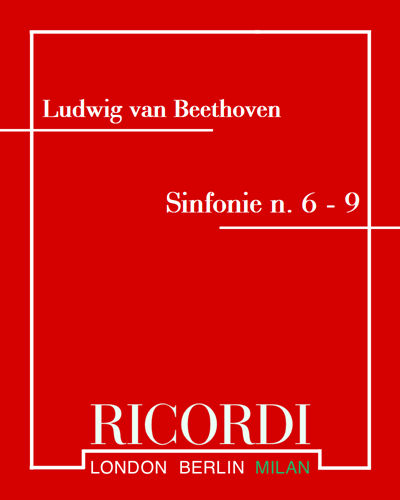 Symphony No. 6, op. 68 & Symphony No. 7, op. 92 & Symphony No. 8, op. 93 & Symphony No. 9 'Choral', op. 125 — 贝多芬