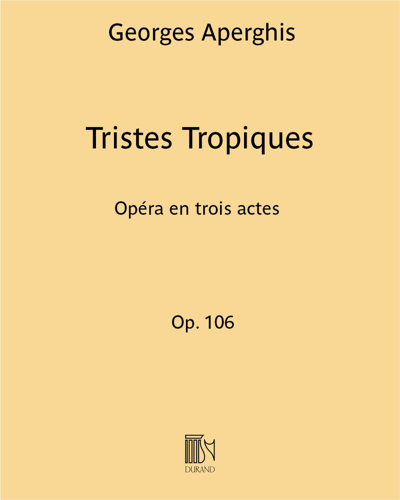 Tristes Tropiques, op. 106 — Georges Aperghis