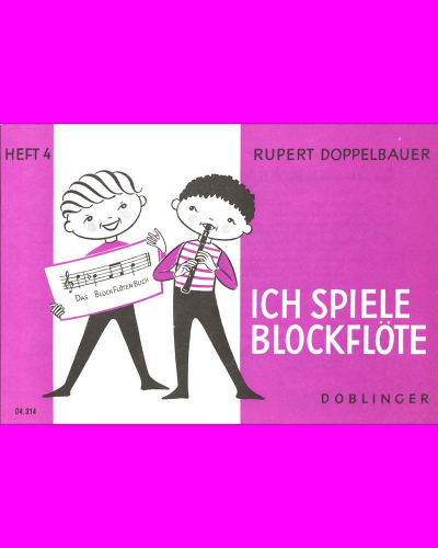 I Play the Recorder, Volume 4 — Rupert Doppelbauer