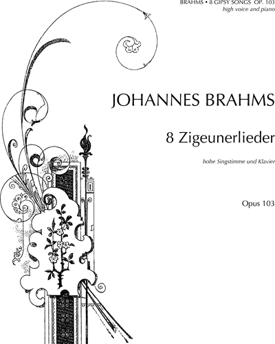 Eight Gipsy Songs, op. 103 — Johannes Brahms