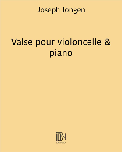 Valse for Cello and Piano — Joseph Jongen