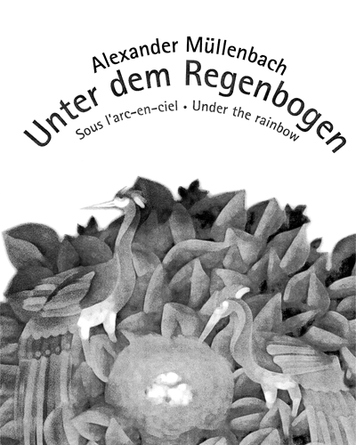 Unter dem Regenbogen — Alexander Müllenbach