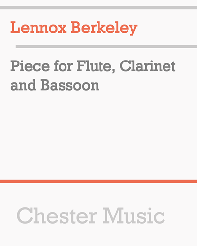 Piece for Flute, Clarinet and Bassoon — Lennox Berkeley