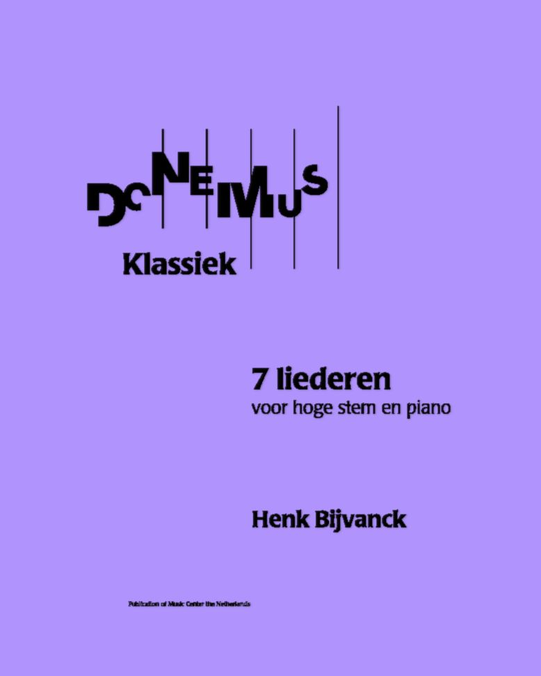 Seven Songs for High Voice and Piano — Henk Bijvanck