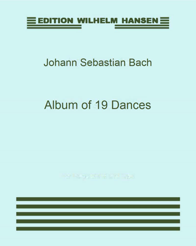 Album of 19 Dances — 巴赫