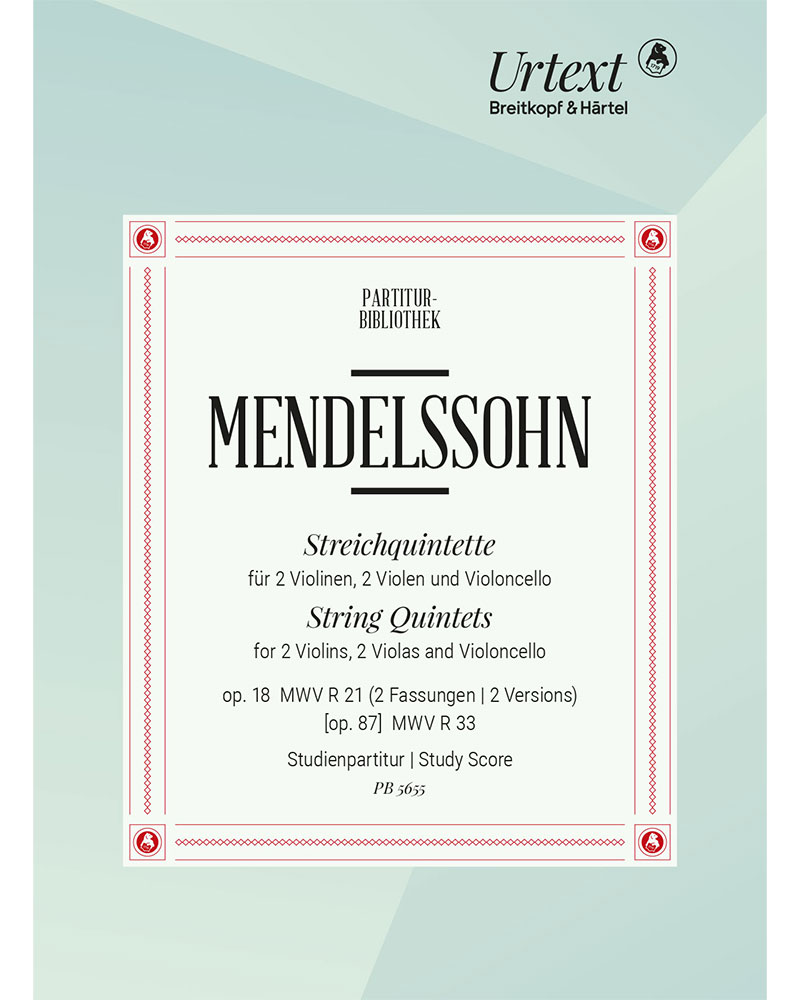 String Quintets, op. 18 MWV R 21, [op. 87] MWV R 33 — 门德尔松