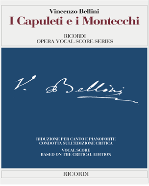 I Capuleti e i Montecchi [Edizione Critica] — 贝利尼