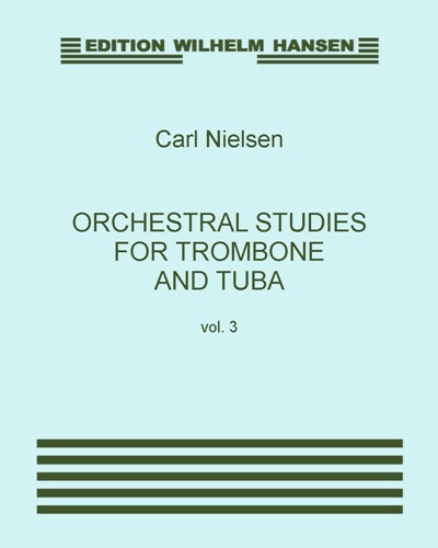 Orchestral Studies for Trombone and Tuba, Vol. 3 — Carl Nielsen
