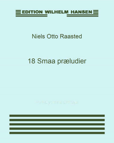 Eighteen Preludes, op. 48 — Niels Otto Raasted
