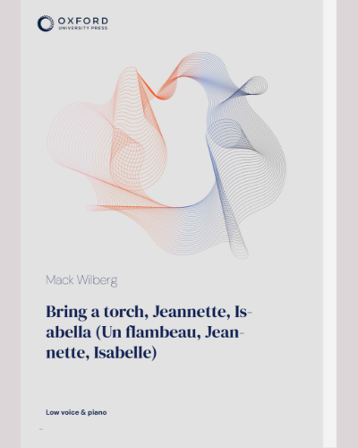 Bring a torch, Jeannette, Isabella (Un flambeau, Jeannette, Isabelle) — Mack Wilberg