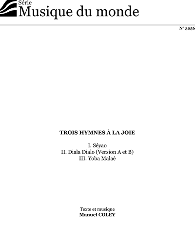 Trois hymnes à la joie — Manuel Coley
