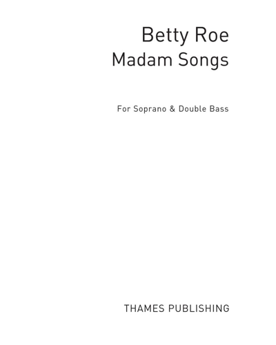 Madam Songs — Betty Roe