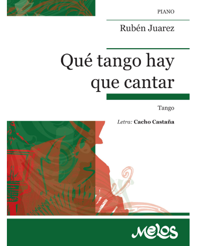 Que tango hay que cantar — Manuel Juarez
