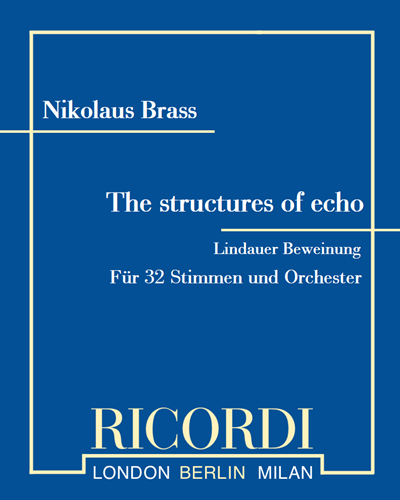 The structures of echo (lindauer beweinung) — Nikolaus Brass