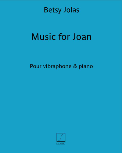 Music for Joan — Betsy Jolas