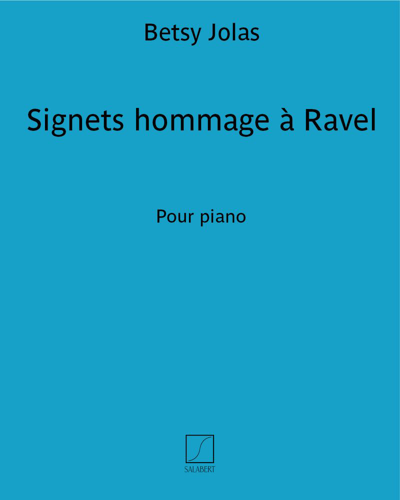 Signets (Hommage à Ravel) — Betsy Jolas