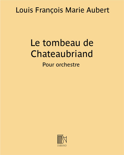 Le tombeau de Chateaubriand — Louis Aubert