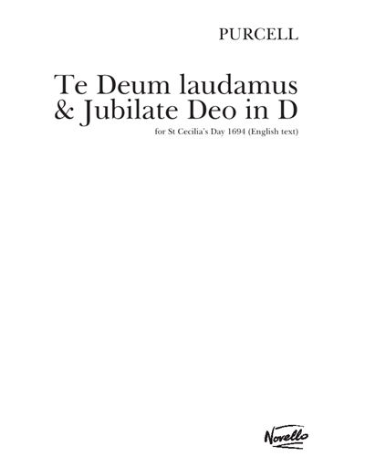 Te Deum laudamus & Jubilate Deo in D — Henry Purcell