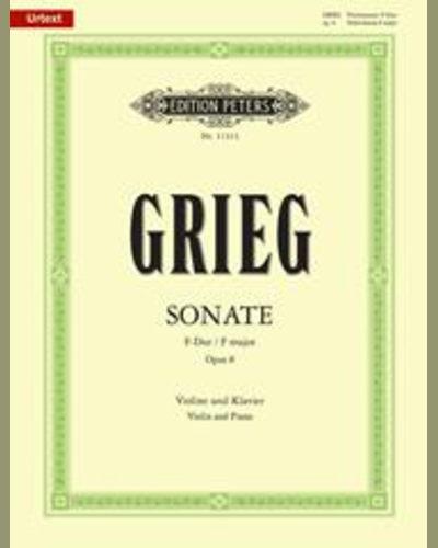 Sonata for Violin and Piano, No. 1 in F major, Op. 8 — Edvard Grieg