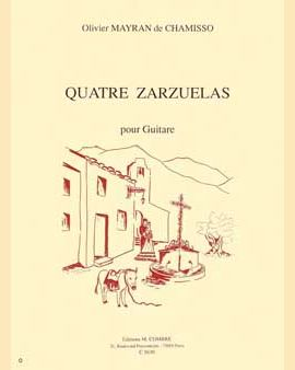 Quatre Zarzuelas — Olivier Mayran de Chamisso
