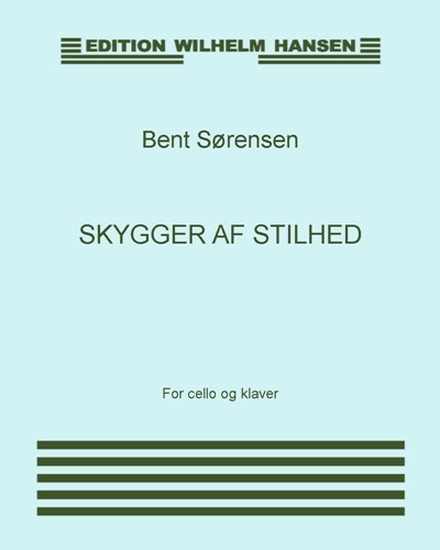 Skygger af stilhed — Bent Sørensen