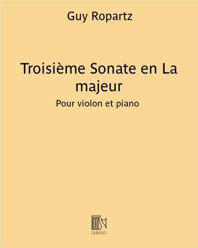 Troisième Sonate en La majeur — Guy Ropartz